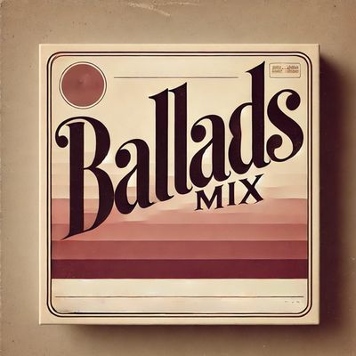 Ballads Mix