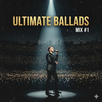 Ultimate Ballads Mix #1